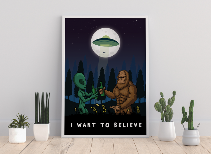 I Want To Believe Poster Print Wall Art